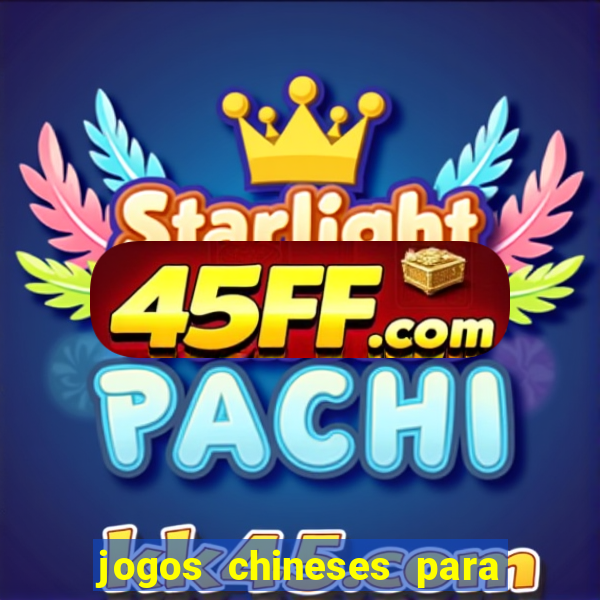 jogos chineses para ganhar dinheiro